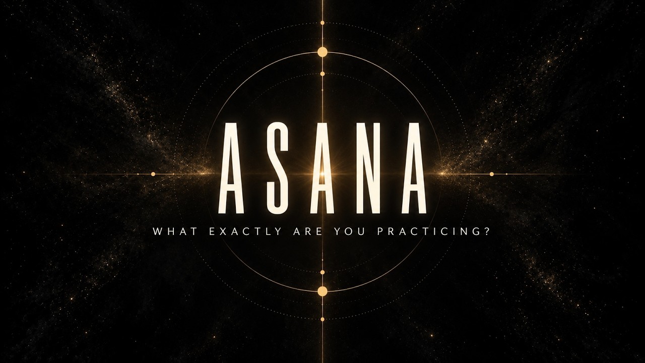 Asana – What exactly are you practicing?